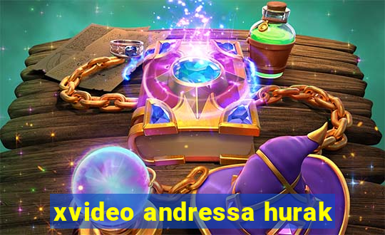 xvideo andressa hurak